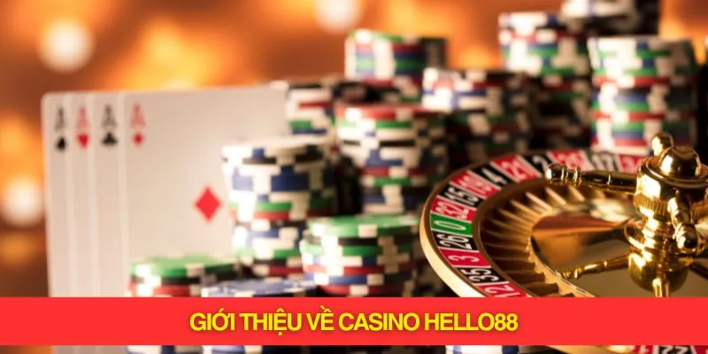 Casino hello88 có các trò chơi cá cược quen thuộc và sở hữu một giao diện hiện đại