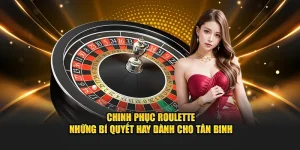 chinh phục Roulette
