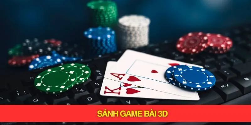 Sảnh game bài 3d Hello88 nào cũng “chất phát ngất”