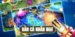 bắn cá nhân ngư