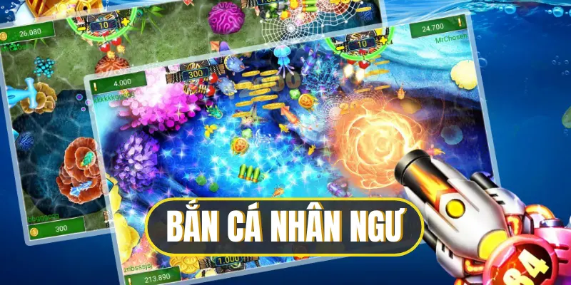 bắn cá nhân ngư