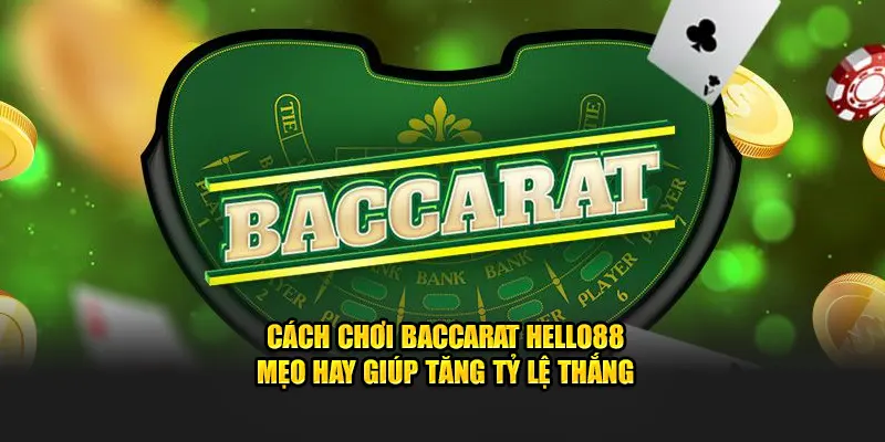 Cách chơi Baccarat